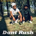 Don't rush (feat. Vulture) [Explicit]