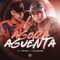 Agora Aguenta (Explicit)