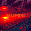 BURN! (feat. ThatsCause)(Explicit)