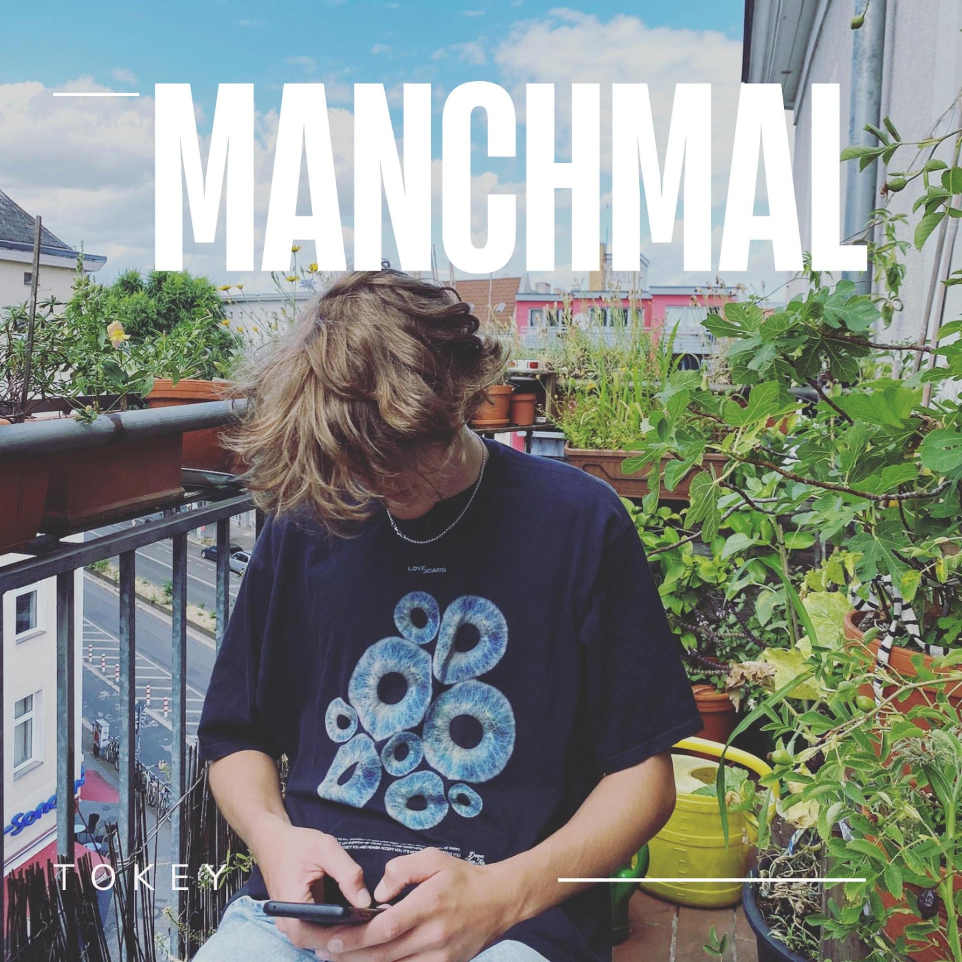 Tokey - Manchmal