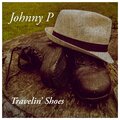 Johnny P - Travelin' Shoes