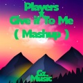 Gz Music - Players X Give It To Me (Mashup)(Remix)