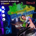 ELETROFUNK BRASIL、Dj Cleber Mix、Efb Deejays - Saudade da Minha Ex (Remix)