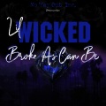 Lil Wicked - Broke as Can Be
