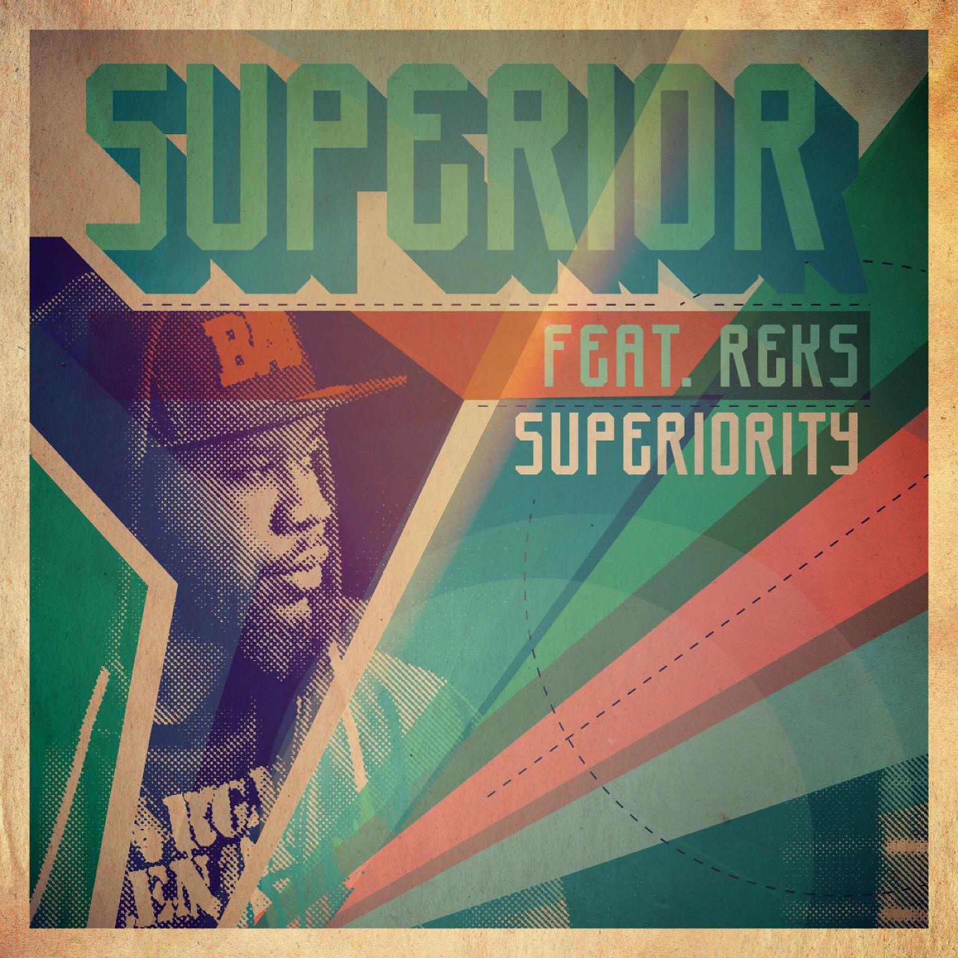 Superior、Reks - Superiority (feat. Reks)(Explicit)