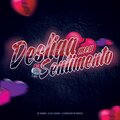Desliga Meu Sentimento (Explicit)