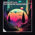 Dennis Dethan - DJ CIKINI GONDANGDIA (Remix)