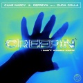 Duda Colla、Cahe Nardy、Defreyn - Creepin' (I Don't Wanna Know)