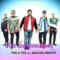 voz a voz、bachata heightz、Luciano Luna - Nos Equivocamos