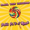 Paleta Pa To El Mundo (feat. Wisin & YOVNGCHIMI)