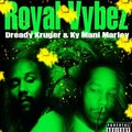 Royal Vybez (feat. Kymani Marley) [Explicit]