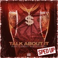 Talk About It (Sped Up|Explicit)