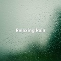 ASMR Rain Sounds、Piano Prayer、Piano Pacifico、Rain - Soothing Showers