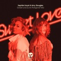 Sophie Lloyd、Amy Douglas - Sweet Love (Love Hangover Extended Mix)