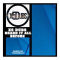 X5 Dubs - Heard it all before