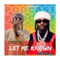 Blvckspyo、Naira Marley - LET ME KNOWN (feat. NAIRA MARLEY)
