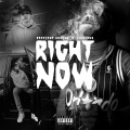 Foogiano、Raxxedup Huncho - Right Now (Explicit)