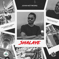 John Networq - Shalaye (Explicit)