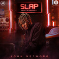 John Networq - Slap (Explicit)