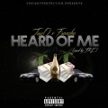 JAYO、Frencho - Heard of Me (feat. Frencho) (Explicit)