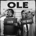 Qing Madi、BNXN - Ole