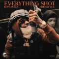 EVERYTHING SHOT (Freestyle)(Explicit)