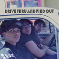 BIST - Drive Thru and Find Out