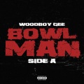 Bowl Man : Side A (Explicit)