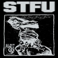 STFU (Explicit)