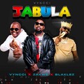 Vyncci、Blaklez、zakwe - Jabula