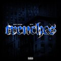 TRENCHES (Explicit)