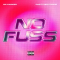 No Fuss (Explicit)