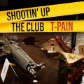 Shootin' Up The Club (Explicit)