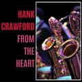 hank crawford - What Will I Tell My Heart