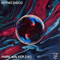 Mark Walker (UK) - Hypno Disco