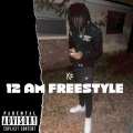 12 AM Freestyle (Explicit)