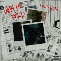 Why He Told (Explicit)