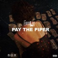 PAY THE PIPER (Explicit)