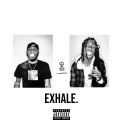 Exhale (Explicit)