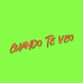 Dj Lauuh - Cuando Te Veo