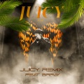 Juicy (Remix|Explicit)