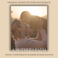 Ramesh Kumar Kannan - A Mother's Faith