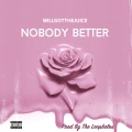 Nobody Better (Explicit)