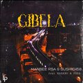 Sushii0458、Manbee rsa、karabo、Fera - Gibela (feat. Fera & Karabo)