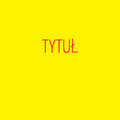 Tytuł (Explicit)