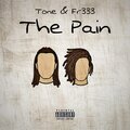 Tone Staples、fr333 - The Pain (Explicit)