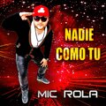 Mic Rola - Nadie Como Tu (DJ Stema Club Mix)