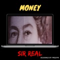 Sirreal - Money (Explicit)