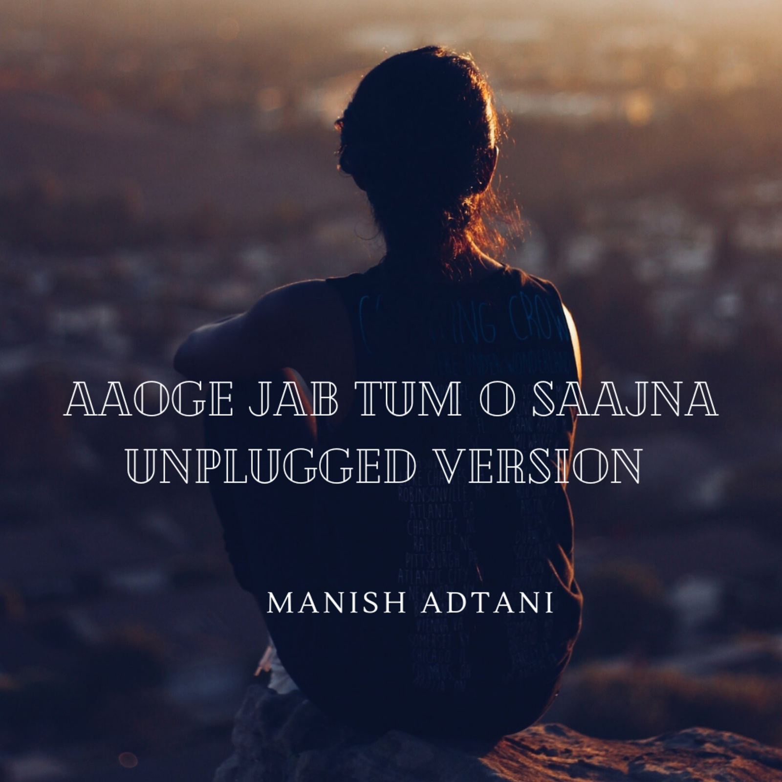 Manish Adtani - Aaoge Jab Tum O Saajna (Unplugged Version)