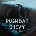 Push That Chevy (Explicit)
